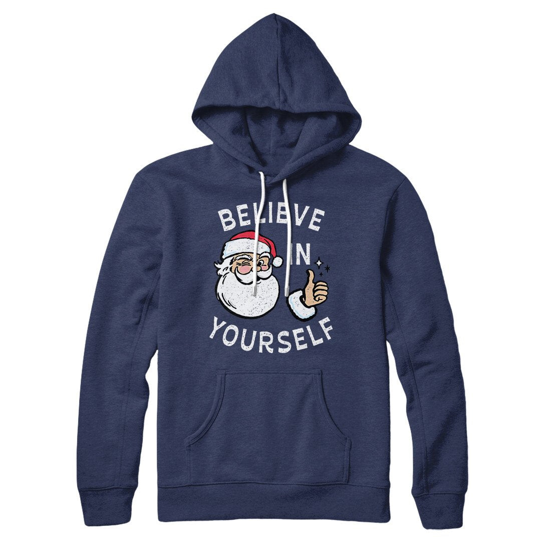 Believe In Yourself Hoodie Navy | Funny Shirt from Famous In Real Life