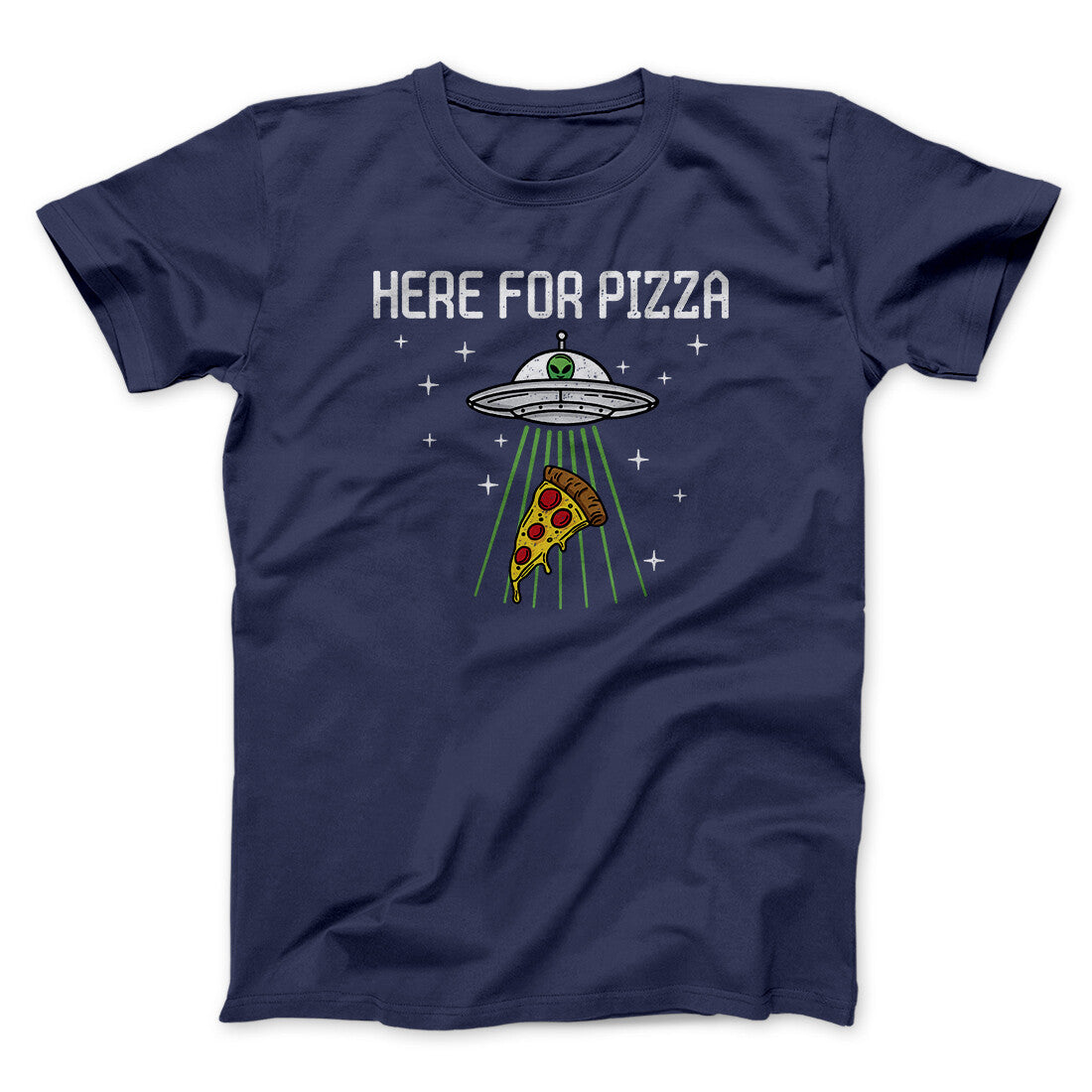Here For The Pizza Men/Unisex T-Shirt | Funny Shirt from Famous In Real Life