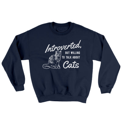 Introverted But Willing To Talk About Cats Ugly Sweater Navy | Funny Shirt from Famous In Real Life