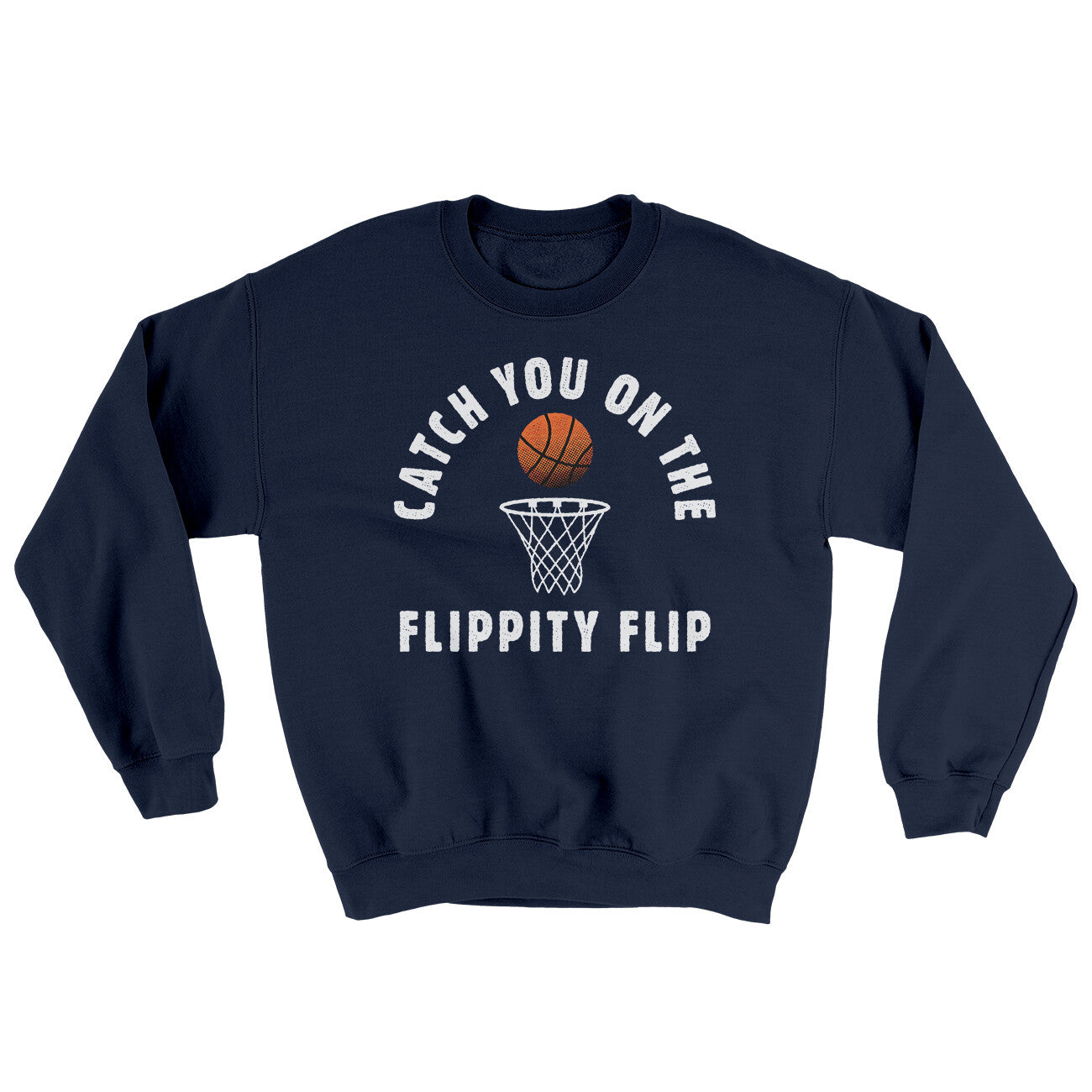 Catch You On The Flippity Flip Ugly Sweater | Funny Shirt from Famous In Real Life