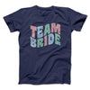 Team Bride Men/Unisex T-Shirt Navy | Funny Shirt from Famous In Real Life
