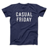 Casual Friday Men/Unisex T-Shirt Navy | Funny Shirt from Famous In Real Life