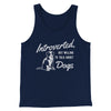 Introverted But Willing To Talk About Dogs Men/Unisex Tank Top Navy | Funny Shirt from Famous In Real Life