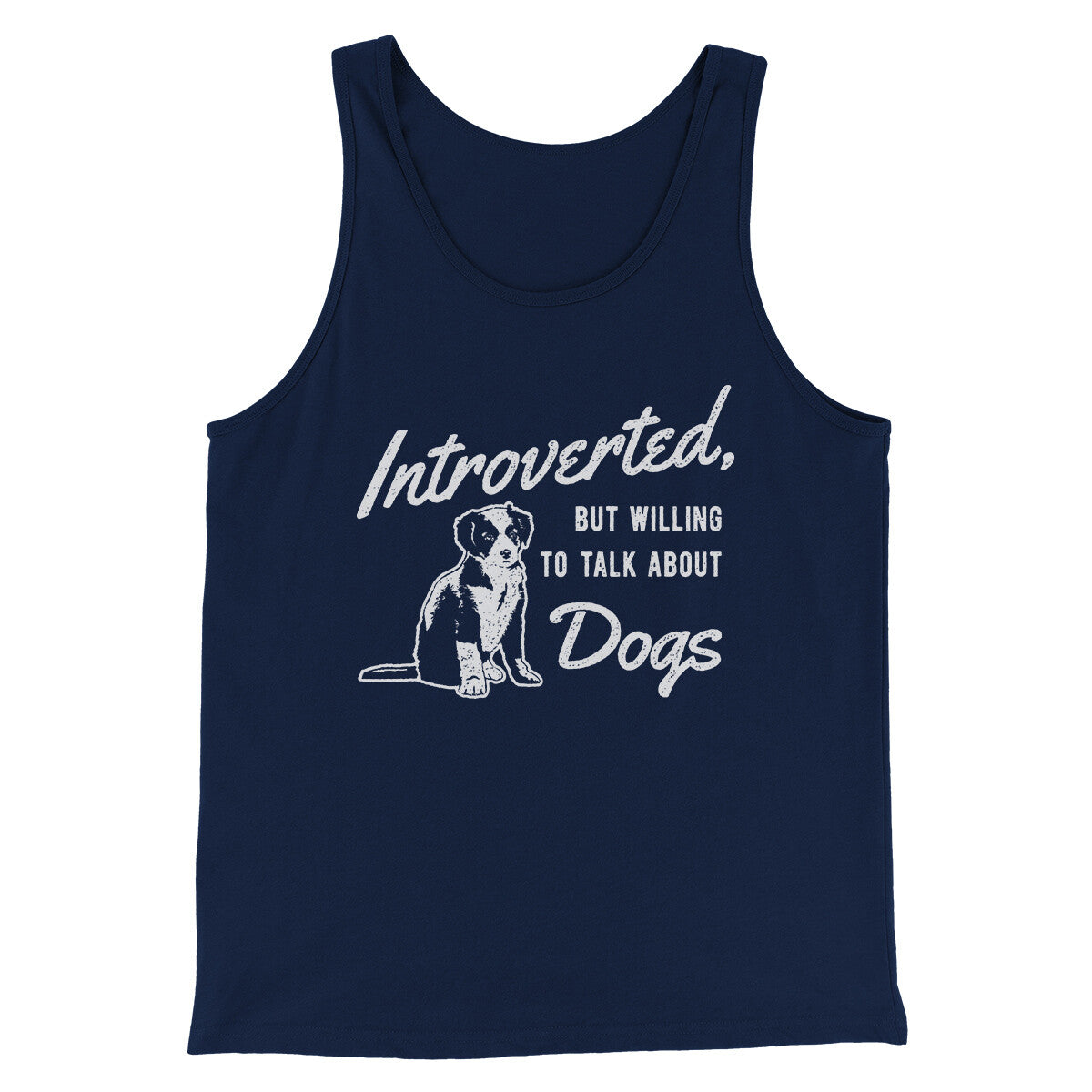 Introverted But Willing To Talk About Dogs Men/Unisex Tank Top Navy | Funny Shirt from Famous In Real Life