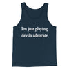 I’m Just Playing Devil’s Advocate Funny Men/Unisex Tank Top Navy | Funny Shirt from Famous In Real Life