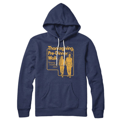 Thanksgiving Pre-Dinner Walk Hoodie Navy | Funny Shirt from Famous In Real Life
