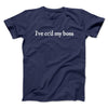 I’ve Cc’d My Boss Funny Men/Unisex T-Shirt Navy | Funny Shirt from Famous In Real Life