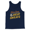 Here Come The Meat Sweats Funny Thanksgiving Men/Unisex Tank Top Navy | Funny Shirt from Famous In Real Life