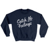 Catch No Feelings Ugly Sweater Navy | Funny Shirt from Famous In Real Life