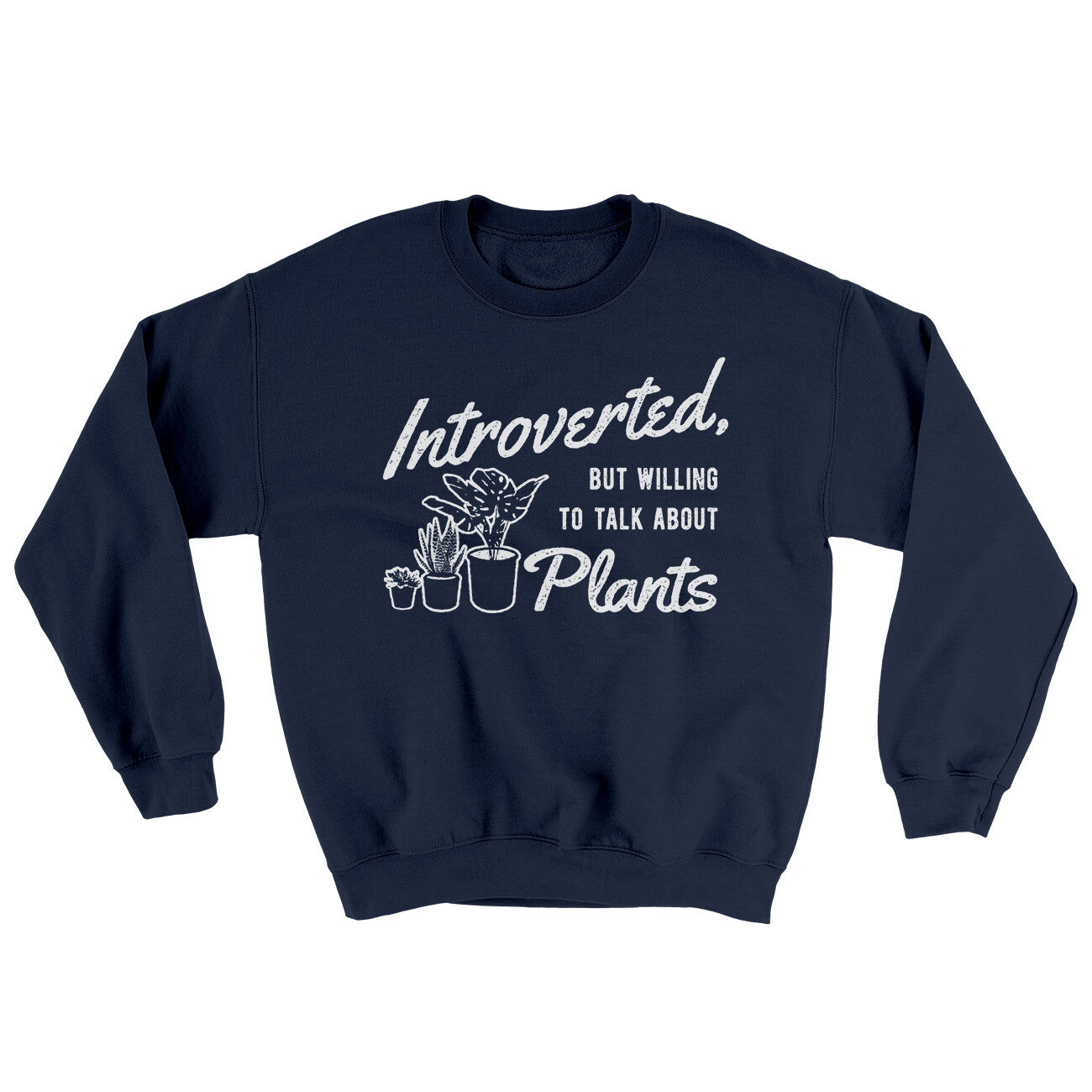 Introverted But Willing To Talk About Plants Ugly Sweater | Funny Shirt from Famous In Real Life