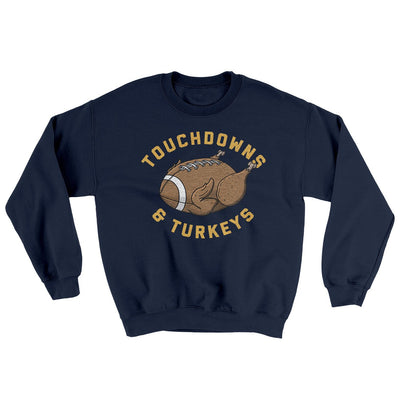 Touchdowns And Turkeys Ugly Sweater Navy | Funny Shirt from Famous In Real Life