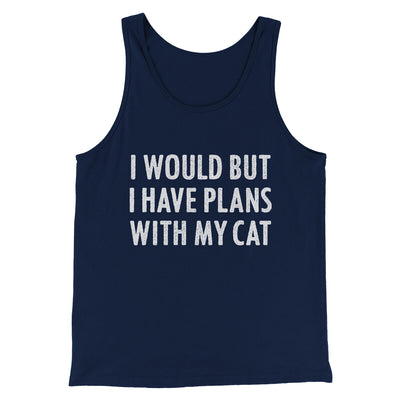 I Would But I Have Plans With My Cat Men/Unisex Tank Top Navy | Funny Shirt from Famous In Real Life