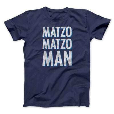 Matzo Matzo Man Funny Hanukkah Men/Unisex T-Shirt Navy | Funny Shirt from Famous In Real Life