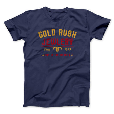 Gold Rush Jewelry Funny Movie Men/Unisex T-Shirt Navy | Funny Shirt from Famous In Real Life