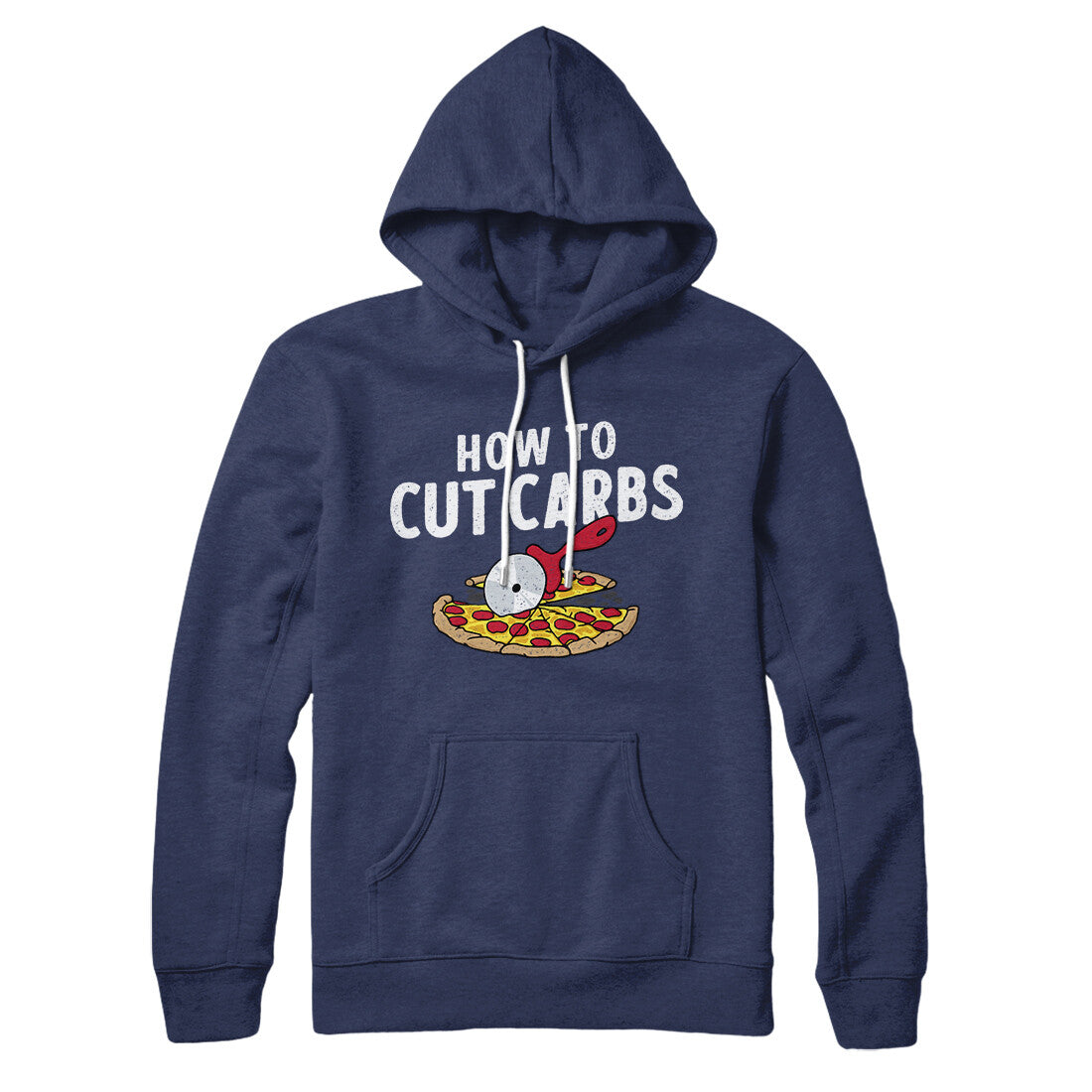 How To Cut Carbs (Pizza) Hoodie | Funny Shirt from Famous In Real Life