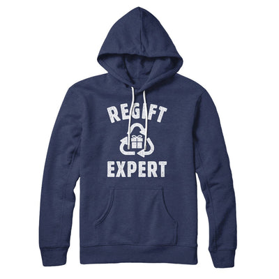 Regift Expert Hoodie Navy | Funny Shirt from Famous In Real Life