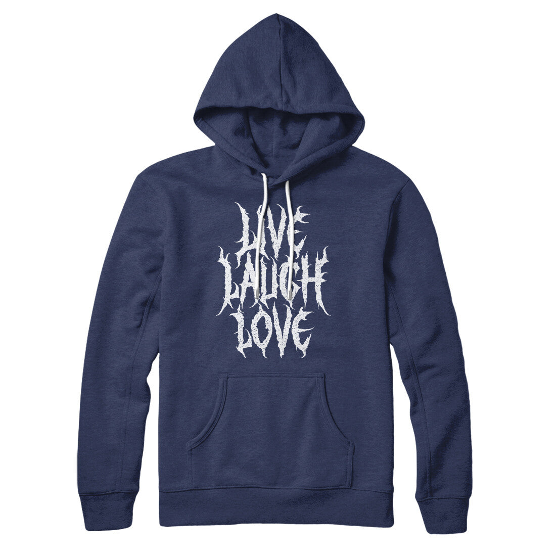 Death Metal Live Laugh Love Hoodie | Funny Shirt from Famous In Real Life