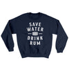 Save Water Drink Rum Ugly Sweater Navy | Funny Shirt from Famous In Real Life