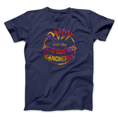 Rudy And The New Huevo Rancheros Funny Movie Men/Unisex T-Shirt Navy | Funny Shirt from Famous In Real Life