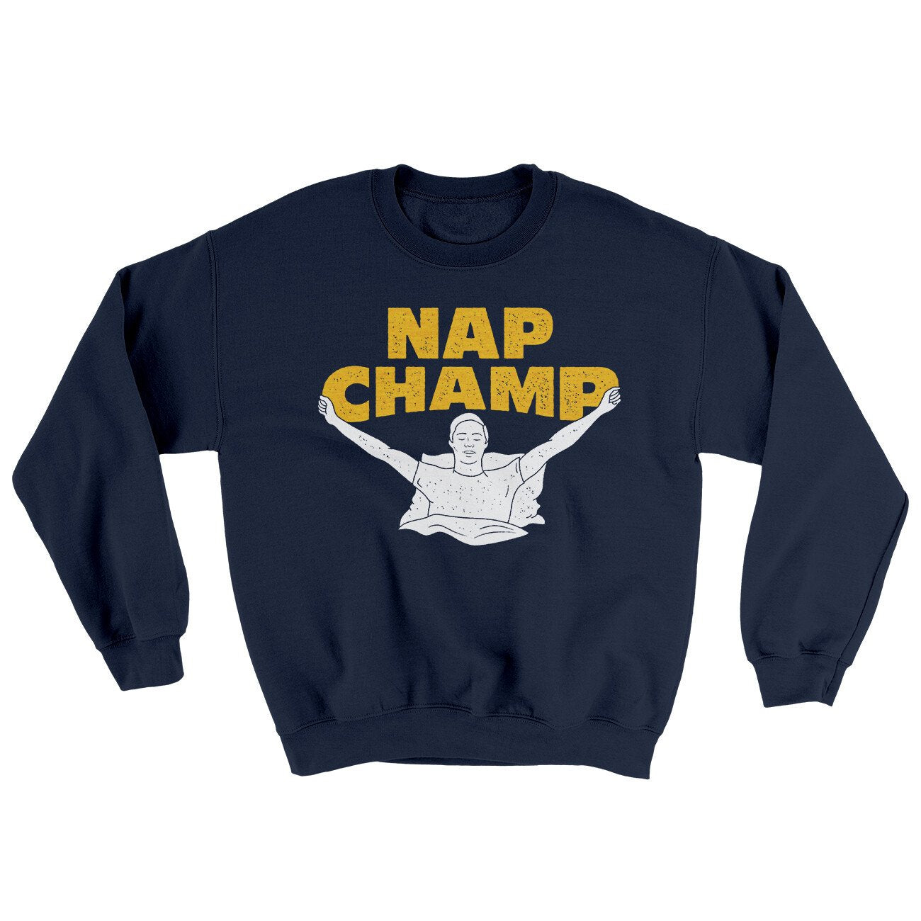 Nap Champ Ugly Sweater | Funny Shirt from Famous In Real Life