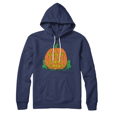 I Believe In The Great Pumpkin Hoodie Navy | Funny Shirt from Famous In Real Life