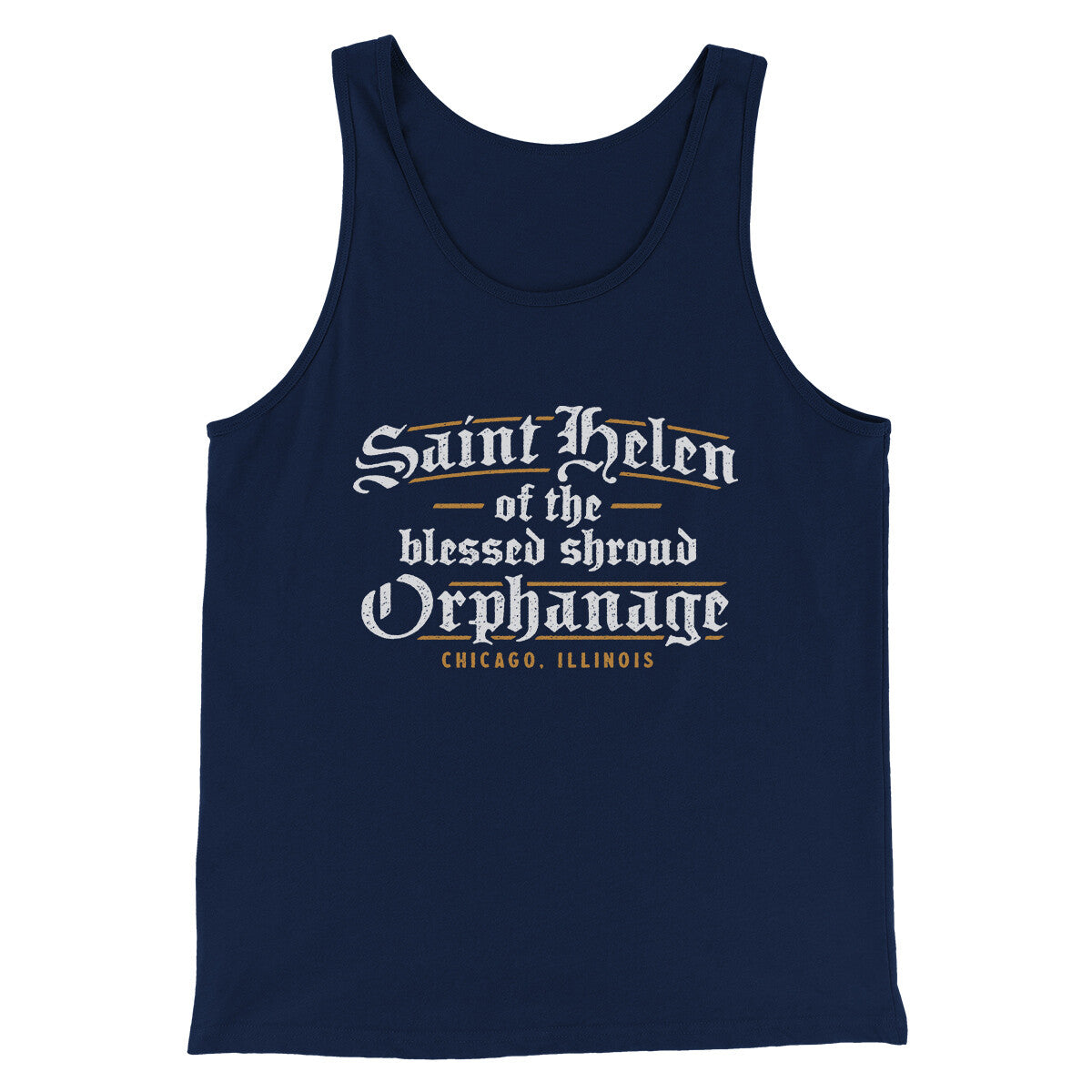 Saint Helen Of The Blessed Shroud Orphanage Funny Movie Men/Unisex Tank Top Navy | Funny Shirt from Famous In Real Life
