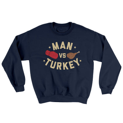 Man Vs Turkey Ugly Sweater Navy | Funny Shirt from Famous In Real Life