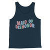 Maid Of Dishonor Men/Unisex Tank Top Navy | Funny Shirt from Famous In Real Life