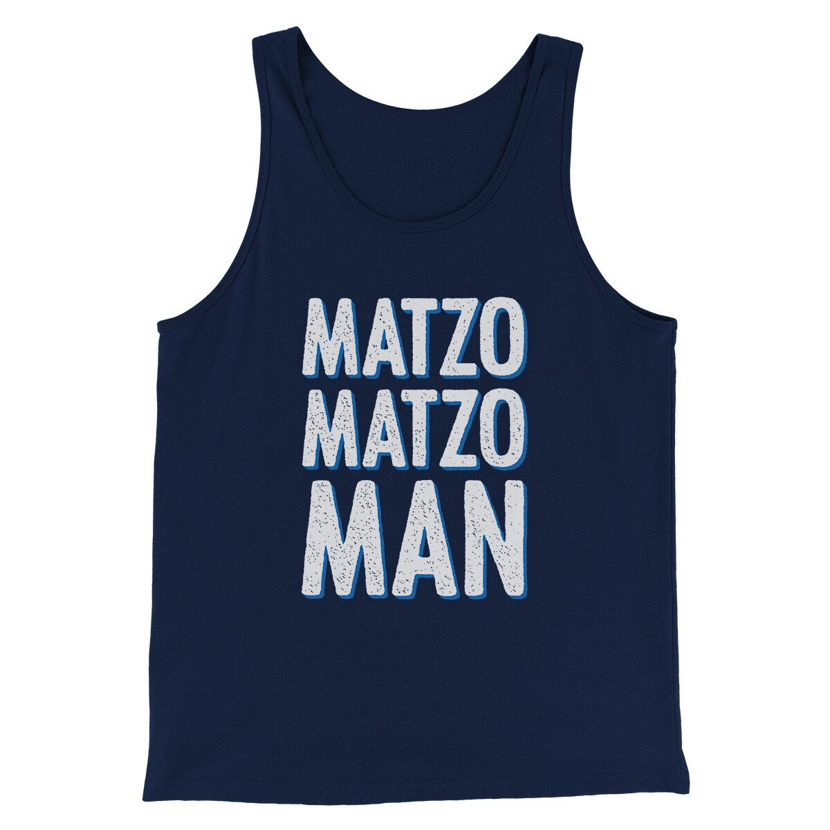 Matzo Matzo Man Funny Hanukkah Men/Unisex Tank Top | Funny Shirt from Famous In Real Life