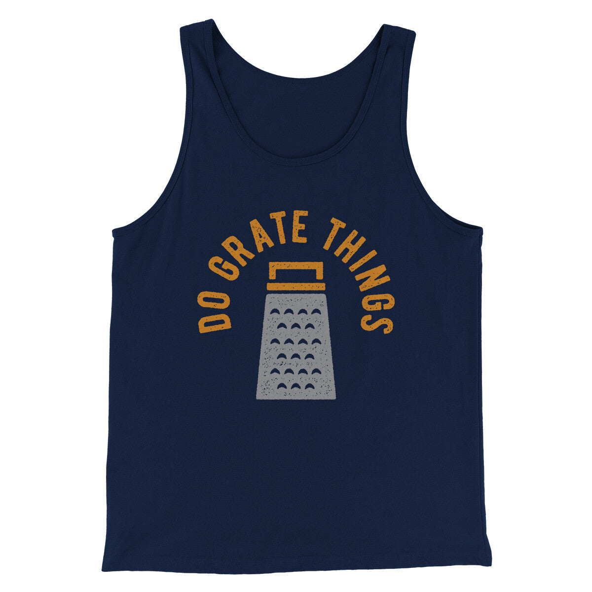 Do Grate Things Men/Unisex Tank Top | Funny Shirt from Famous In Real Life