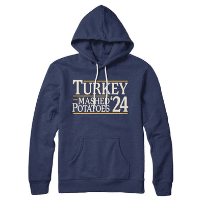 Turkey & Mashed Potatoes 2024 Hoodie Navy | Funny Shirt from Famous In Real Life