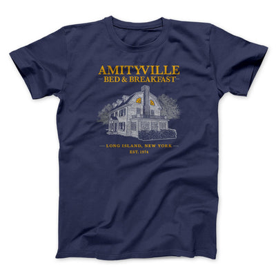 Amityville Bed And Breakfast Funny Movie Men/Unisex T-Shirt Navy | Funny Shirt from Famous In Real Life