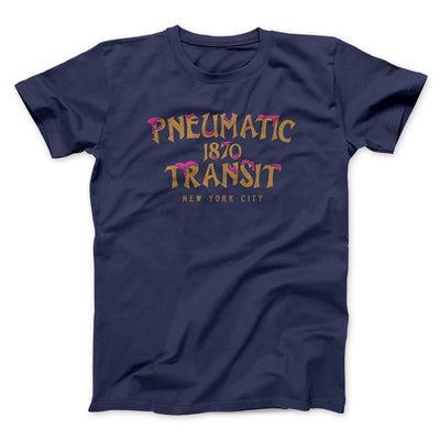 Pneumatic Transit Men/Unisex T-Shirt Navy | Funny Shirt from Famous In Real Life