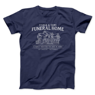 Fisher And Sons Funeral Home Men/Unisex T-Shirt Navy | Funny Shirt from Famous In Real Life