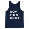 Roy F-Kn Kent Men/Unisex Tank Top Navy | Funny Shirt from Famous In Real Life