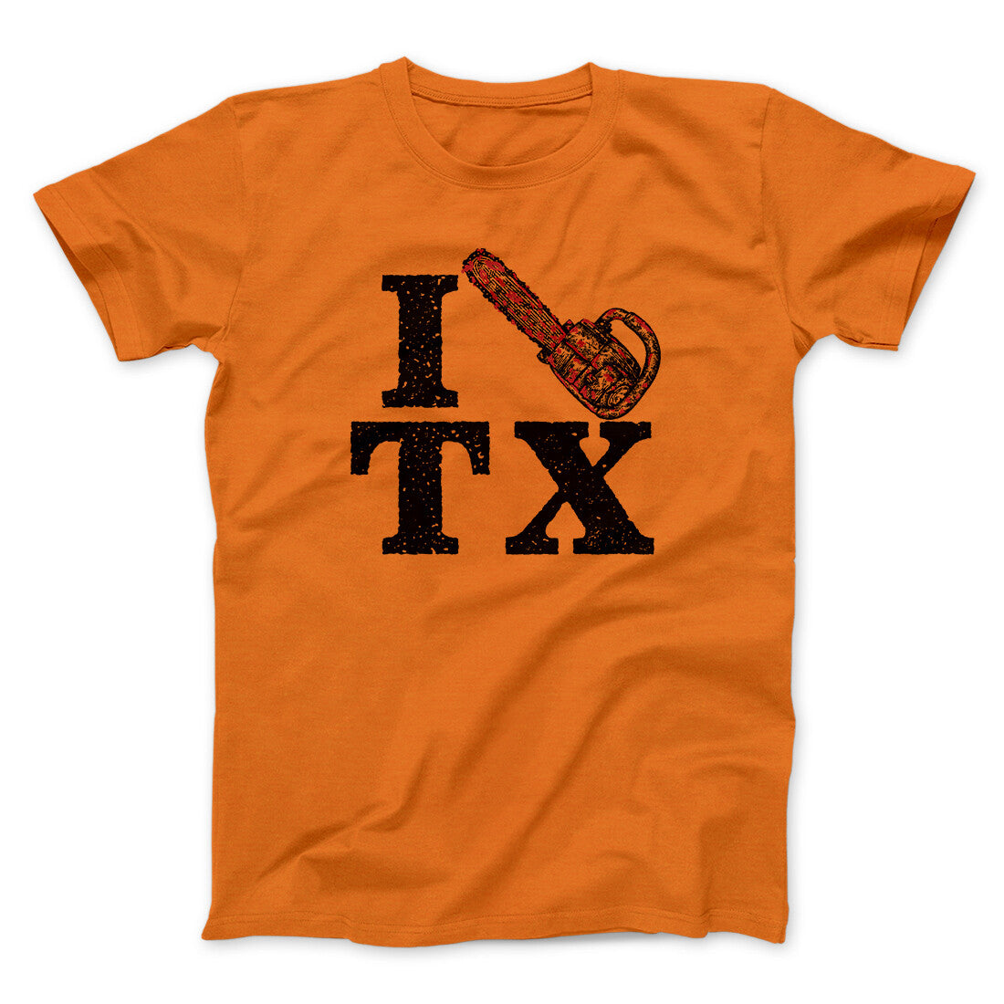 I Chainsaw Texas Funny Movie Men/Unisex T-Shirt | Funny Shirt from Famous In Real Life