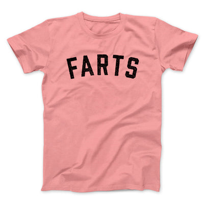 Farts Funny Men/Unisex T-Shirt Pink | Funny Shirt from Famous In Real Life
