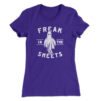 Freak In The Sheets Women's T-Shirt Purple Rush | Funny Shirt from Famous In Real Life