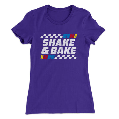 Shake And Bake Women's T-Shirt Purple Rush | Funny Shirt from Famous In Real Life