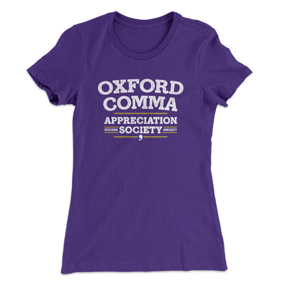Oxford Comma Appreciation Society Funny Women's T-Shirt Purple Rush | Funny Shirt from Famous In Real Life