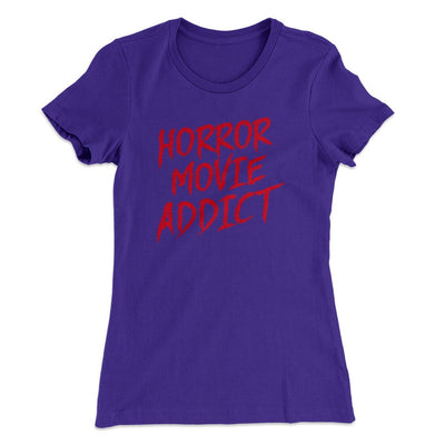 Horror Movie Addict Women's T-Shirt Purple Rush | Funny Shirt from Famous In Real Life
