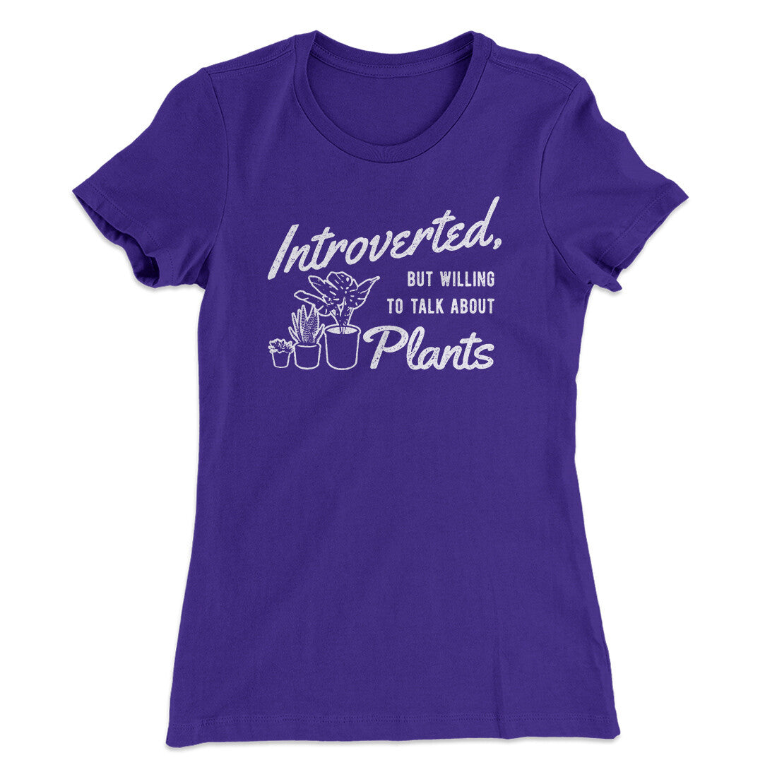 Introverted But Willing To Talk About Plants Women's T-Shirt | Funny Shirt from Famous In Real Life