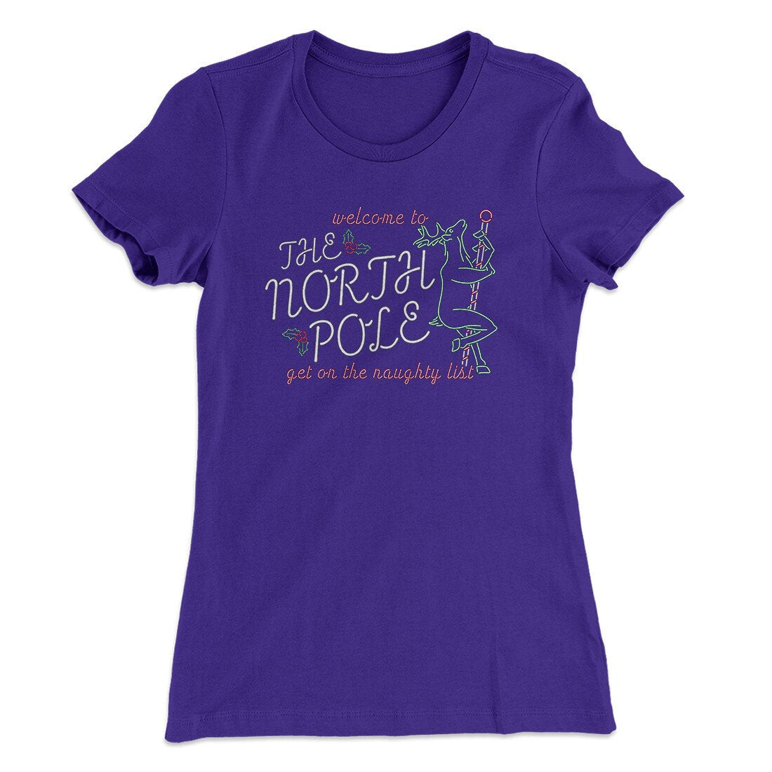 The North Pole Strip Club Women's T-Shirt | Funny Shirt from Famous In Real Life