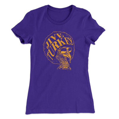Jive Turkey Funny Thanksgiving Women's T-Shirt Purple Rush | Funny Shirt from Famous In Real Life