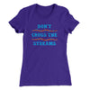Don't Cross Streams Women's T-Shirt Purple Rush | Funny Shirt from Famous In Real Life