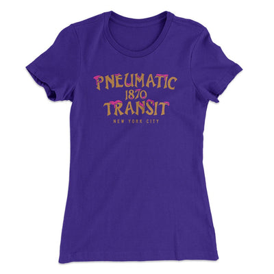 Pneumatic Transit Women's T-Shirt Purple Rush | Funny Shirt from Famous In Real Life