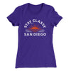 Stay Classy San Diego Women's T-Shirt Purple Rush | Funny Shirt from Famous In Real Life
