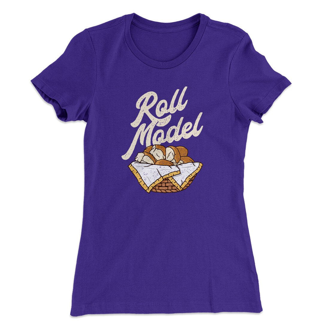 Roll Model Funny Thanksgiving Women's T-Shirt | Funny Shirt from Famous In Real Life