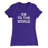 Oy To The World Women's T-Shirt Purple Rush | Funny Shirt from Famous In Real Life