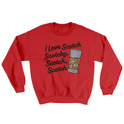 I Love Scotch - Scotchy Scotch Scotch Ugly Sweater Red | Funny Shirt from Famous In Real Life